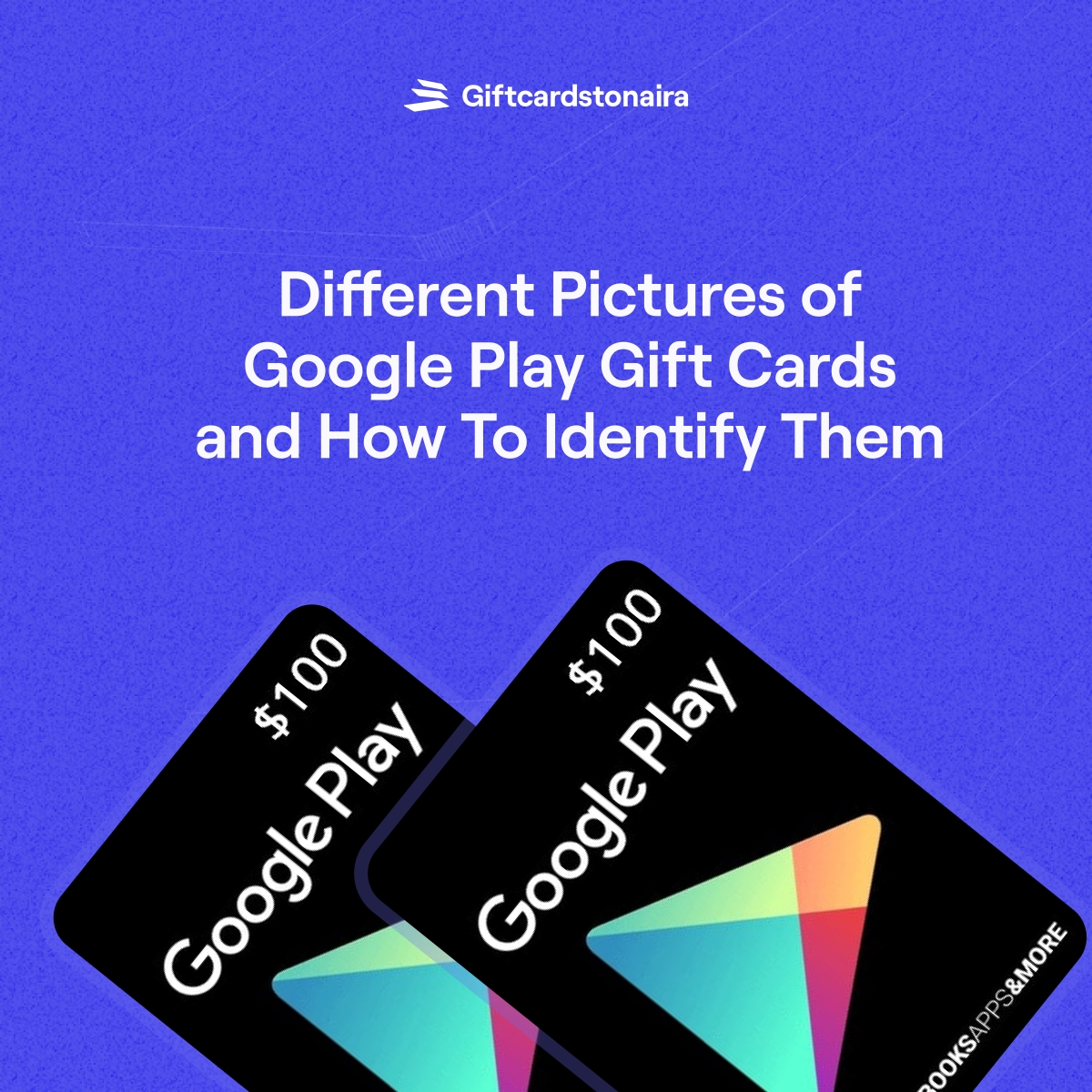 Different Pictures of Google Play Gift Cards and How To Identify Them