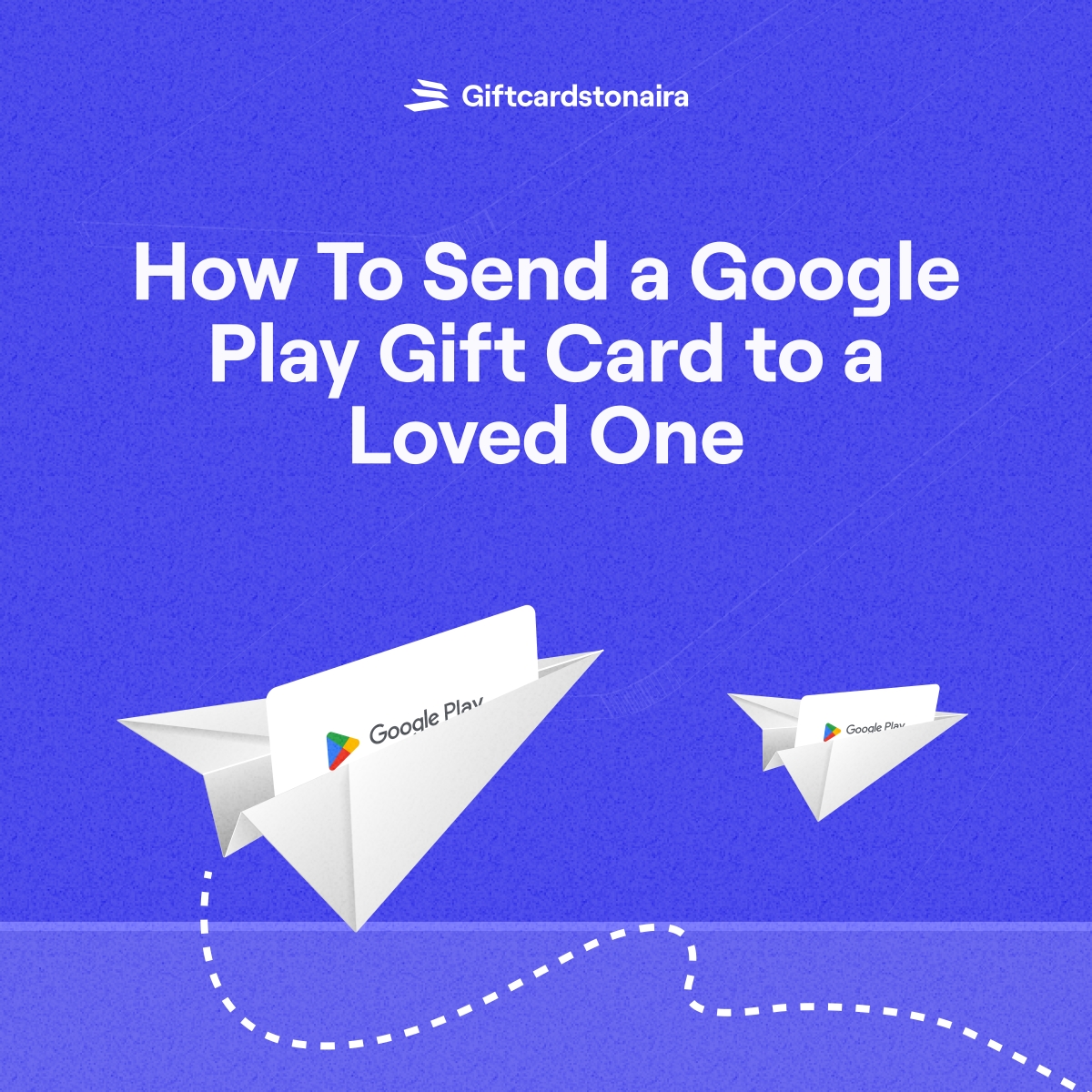 How to Send a Google Play Gift Card to a Loved One