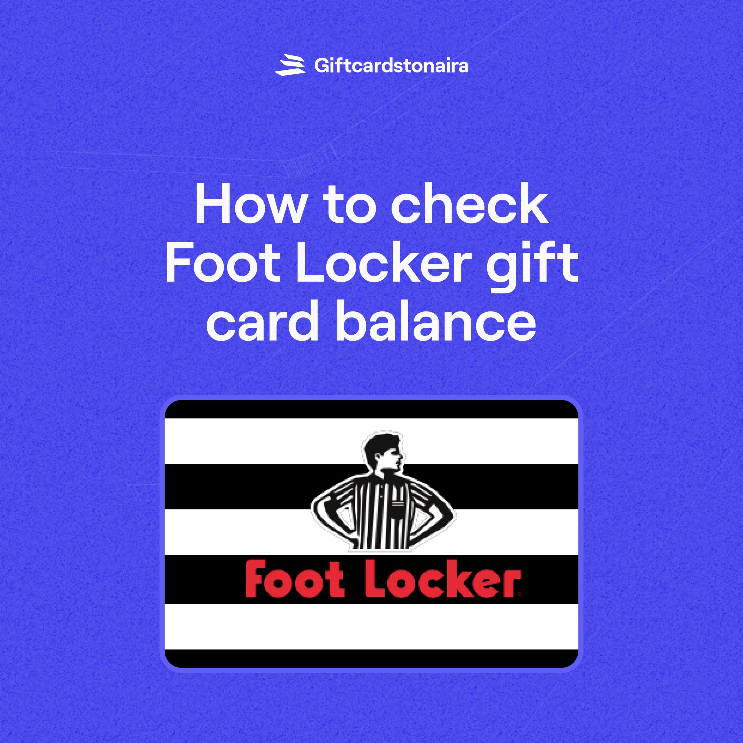 How to Check Foot locker gift card balance