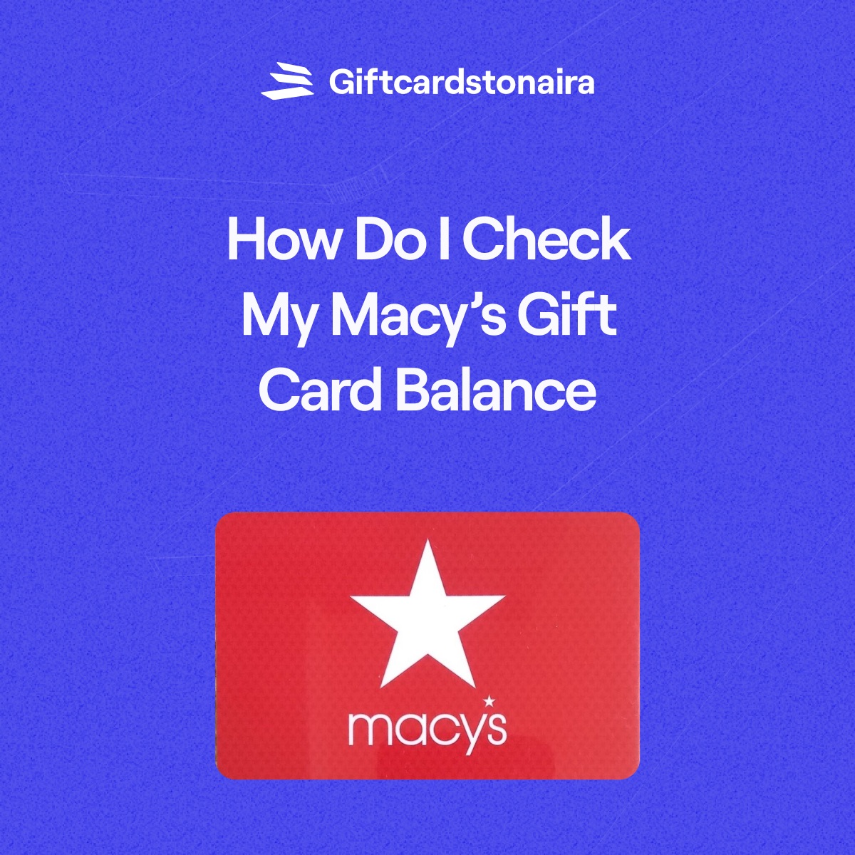 How to Check Macy's Gift Card Balance