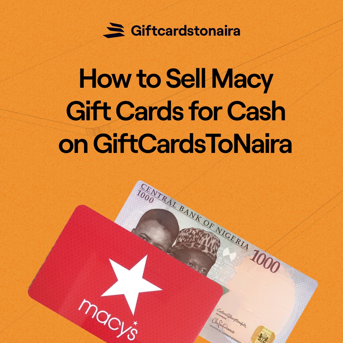 How to Sell Macy Gift Cards for Cash on GiftCardsToNaira