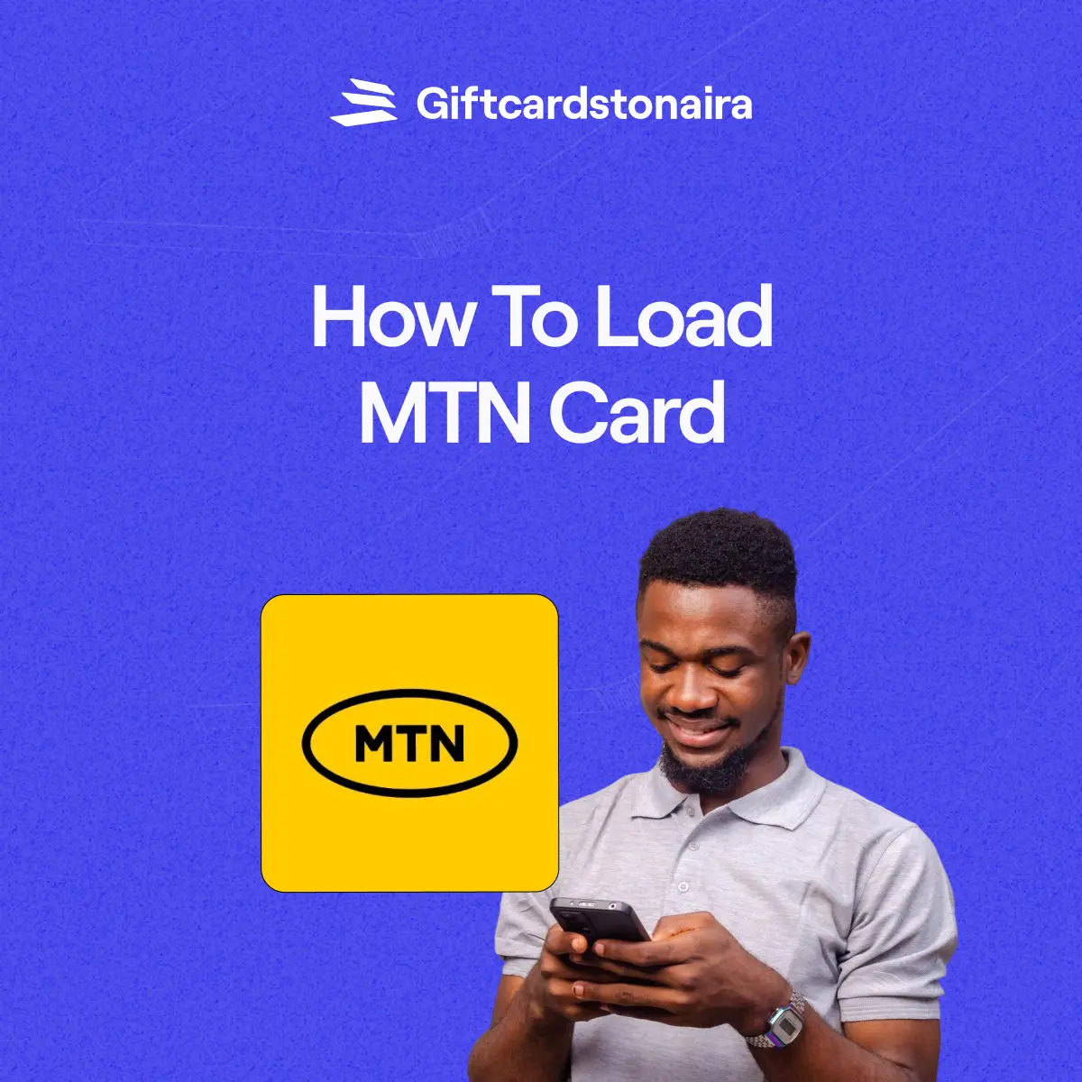 How To Load MTN Card